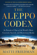 The Aleppo Codex : In Pursuit of One of the World's Most Coveted, Sacred, and Mysterious Books-9781616202781