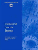 International Financial Statistics 2010 : Country Notes / Yearbook-9781616350017