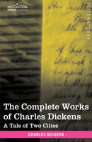 The Complete Works of Charles Dickens (in 30 Volumes, Illustrated) : A Tale of Two Cities-9781616400262