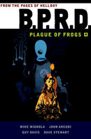 B.p.r.d: Plague Of Frogs Volume 4-9781616556419