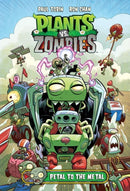 Plants vs. Zombies Volume 5: Petal to the Metal-9781616559991