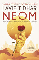 Neom: A Novel from the World of Central Station-9781616963828