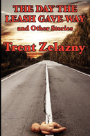 The Day the Leash Gave Way and Other Stories-9781617200748