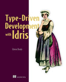 Type-driven Development with Idris-9781617293023