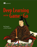 Deep Learning and the Game of Go-9781617295324