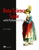 Data Science at Scale with Python and Dask-9781617295607