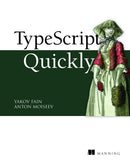 TypeScript Quickly-9781617295942