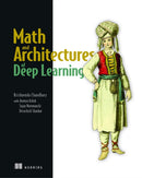 Math and Architectures of Deep Learning-9781617296482