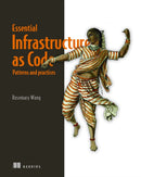 Infrastructure as Code, Patterns and Practices: With examples in Python and Terraform-9781617298295