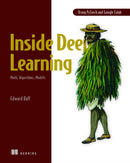 Inside Deep Learning: Math, Algorithms, Models-9781617298639