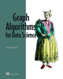 Graph Algorithms for Data Science-9781617299469