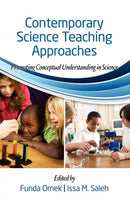 Contemporary Science Teaching Approaches : Promoting Conceptual Understanding in Science-9781617356087