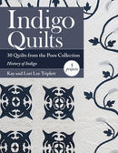 Indigo Quilts : 30 Quilts from the Poos Collection - History of Indigo - 5 Projects-9781617452437