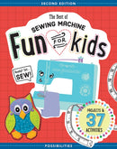 The Best of Sewing Machine Fun for Kids : Projects & 37 Activities-9781617452635