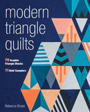 Modern Triangle Quilts : 70 Graphic Triangle Blocks - 11 Bold Samplers-9781617453137