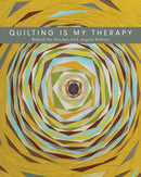 Quilting is My Therapy : Behind the Stitches with Angela Walters-9781617455162