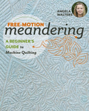 Free-Motion Meandering : A Beginner's Guide to Machine Quilting-9781617455209