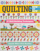Quilting Row by Row : 27 Skill-Building Techniques-9781617455926