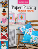 Paper Piecing All Year Round : Mix & Match 24 Blocks; 7 Projects to Sew-9781617458941
