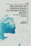 The Creation of National Spaces in a Pluricultural Region