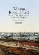 Odessa Recollected : The Port and the People-9781618117366