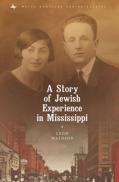 A Story of Jewish Experience in Mississippi-9781618118899