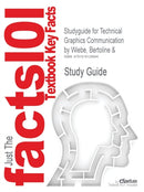 Studyguide for Technical Graphics Communication by Wiebe, Bertoline &, ISBN 9780073655987-9781618129994
