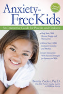 Anxiety-Free Kids : An Interactive Guide for Parents and Children-9781618215611