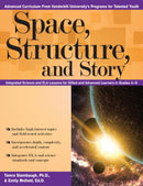 Space, Structure, and Story : Integrated Science and ELA Lessons for Gifted and Advanced Learners in Grades 4-6-9781618216946