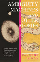 Ambiguity Machines : and Other stories-9781618731432