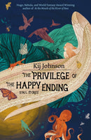 The Privilege of the Happy Ending : Small, Medium, and Large Stories-9781618732118