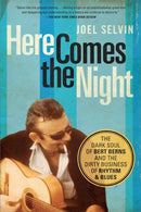 Here Comes The Night : The Dark Soul of Bert Berns and the Dirty Business of Rhythm and Blues-9781619025417