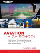 AVIATION HIGH SCHOOL FACILITATOR GUIDE-9781619549371