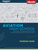 AVIATION HIGH SCHOOL FACILITATOR GUIDE-9781619549418