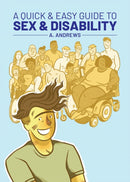 A Quick & Easy Guide to Sex & Disability-9781620106945