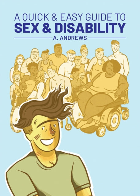 A Quick & Easy Guide to Sex & Disability-9781620106945
