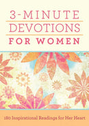 3-Minute Devotions for Women : 180 Inspirational Readings for Her Heart-9781620297353
