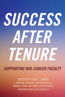 Success After Tenure : Supporting Mid-Career Faculty-9781620366813