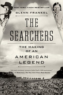 The Searchers : The Making of an American Legend-9781620400654