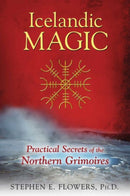 Icelandic Magic : Practical Secrets of the Northern Grimoires-9781620554050