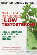 Natural Remedies for Low Testosterone : How to Enhance Male Sexual Health and Energy-9781620555040