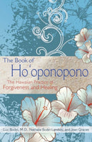 The Book of Ho'oponopono : The Hawaiian Practice of Forgiveness and Healing-9781620555101