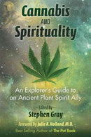 Cannabis and Spirituality : An Explorer's Guide to an Ancient Plant Spirit Ally-9781620555835