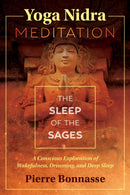 Yoga Nidra Meditation : The Sleep of the Sages-9781620556771