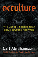 Occulture : The Unseen Forces That Drive Culture Forward-9781620557037