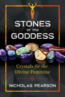 Stones of the Goddess : 104 Crystals for the Divine Feminine-9781620557648