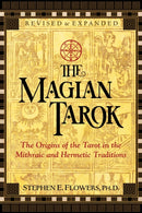 The Magian Tarok : The Origins of the Tarot in the Mithraic and Hermetic Traditions-9781620558690