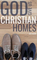 God Give Us Christian Homes-9781620800553