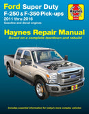 Ford Super Duty F-250 & F-350 Pick-ups (11-16) Haynes Repair Manual : 2011 - 2016-9781620922569