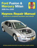 Ford Fusion and Mercury Milan 2006 Thru 2020 : Based on a Complete Teardown and Rebuild. Includes Essential Information for Today's More Complex Vehicles-9781620923894